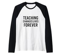 Teaching Changes Lives Forever - Citation de l'enseignant Manche Raglan