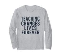 Teaching Changes Lives Forever Vintage Teacher Design Manche Longue