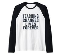 Teaching Changes Lives Forever Vintage Teacher Design Manche Raglan