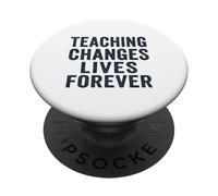 Teaching Changes Lives Forever Vintage Teacher Design PopSockets PopGrip Adhésif
