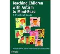 Teaching Children With Autism to Mind-Read Julie Hadwin, Patricia Howlin, Simon Baron-Cohen (Auteur)