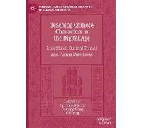 Teaching Chinese Characters In The Digital Age