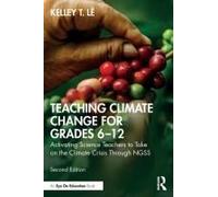 Teaching Climate Change For Grades 6-12