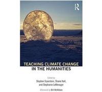 Teaching Climate Change in the Humanities - [Version Originale] Inconnu (Auteur)