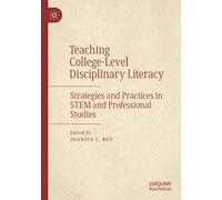 Teaching College-Level Disciplinary Literacy