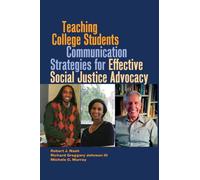 Teaching College Students Communication Strategies for Effective Social Justice Advocacy