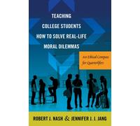 Teaching College Students How To Solve Real-Life Moral Dilemmas