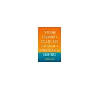 Teaching Community College And Historically Underserved Students