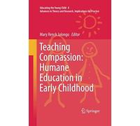 Teaching Compassion: Humane Education In Early Childhood