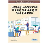 Teaching Computational Thinking And Coding To Young Children