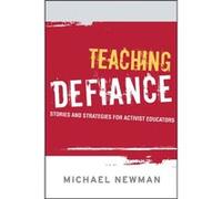 Teaching Defiance by Michael Newman Michael Newman (Auteur)