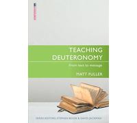 Teaching Deuteronomy: From Text to Message