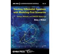Teaching Differential Equations with Modeling-First Scenarios: Dialogs, Methods, and SIMIODE Resources