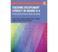 Teaching Disciplinary Literacy In Grades K-6