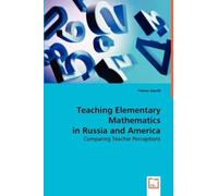 Teaching Elementary Mathematics In Russia And America