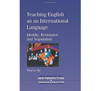 Teaching English As An International Language, New Perspectives on Language and Education Series Phan Le Ha (Auteur)