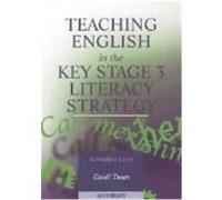 Teaching English in the Key Stage 3 Literacy Strategy Dean, Geoff, Dean Geoff (Auteur)