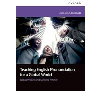 Teaching English Pronunciation for a Global World