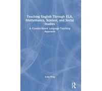Teaching English Through Ela, Mathematics, Science, And Social Studies