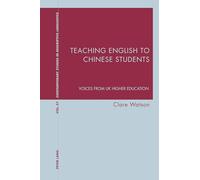 Teaching English to Chinese Students: Voices from Uk Higher Education