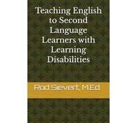 Teaching English to Second Language Learners with Learning Disabilities
