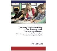 Teaching English Writing Skills At Hungarian Secondary Schools