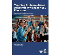 Teaching Evidence-Based Academic Writing for ESL Educators