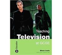 Teaching Film at GCSE, Teaching Media at GCSE James Baker, Patrick Toland (Auteur)