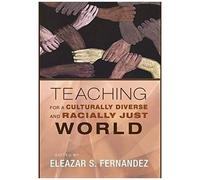 Teaching For A Culturally Diverse And Racially Just World