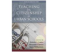 Teaching For Citizenship In Urban Schools (Teaching And Learning Social Studies)