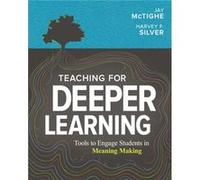 Teaching for Deeper Learning by Harvey F. Silver Harvey F. Silver (Auteur)
