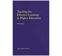 Teaching For Effective Learning In Higher Education