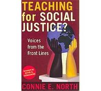 Teaching for Social Justice? Connie E. North (Auteur)