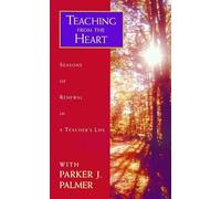 Teaching from the Heart: Seasons of Renewal in a Teacher's Life [VHS]