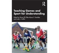 Teaching Games and Sport for Understanding Teaching Games and Sport for Understanding (Auteur)