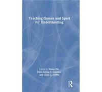 Teaching Games and Sport for Understanding Teaching Games and Sport for Understanding (Auteur)