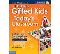 Teaching Gifted Kids In Today's Classroom
