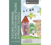 Teaching Grammar Punctuation and Spelling in Primary Schools by Rosemary Waugh Rosemary Waugh (Auteur)