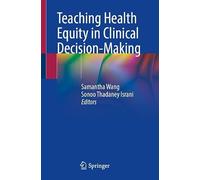 Teaching Health Equity in Clinical Decision-Making
