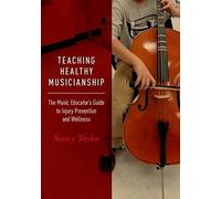 Teaching Healthy Musicianship