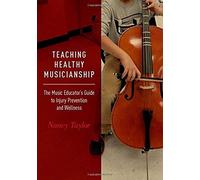 Teaching Healthy Musicianship
