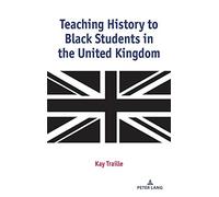 Teaching History To Black Students In The United Kingdom