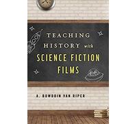 Teaching History With Science Fiction Films