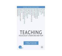 Teaching Holocaust Literature And Film