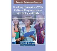 Teaching Humanities With Cultural Responsiveness At Hbcus And Hsis