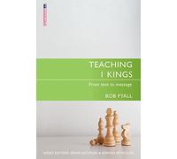 Teaching I Kings: From Text to Message