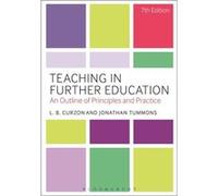 Teaching in Further Education: An Outline of Principles and Practice Jonathan Tummons (Auteur)