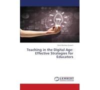 Teaching in the Digital Age: Effective Strategies for Educators