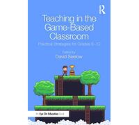 Teaching in the Game-Based Classroom