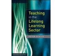 Teaching in the Lifelong Learning Sector - [Livre en VO] Peter Scales (Auteur)